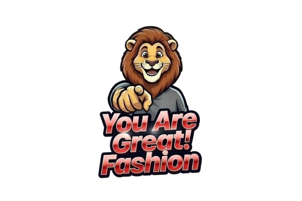 You Are Great! Fashion